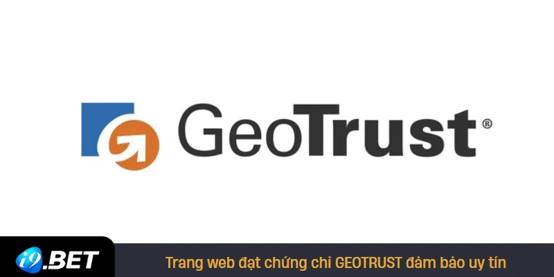 Trang web đạt chứng chỉ GEOTRUST đảm bảo uy tín